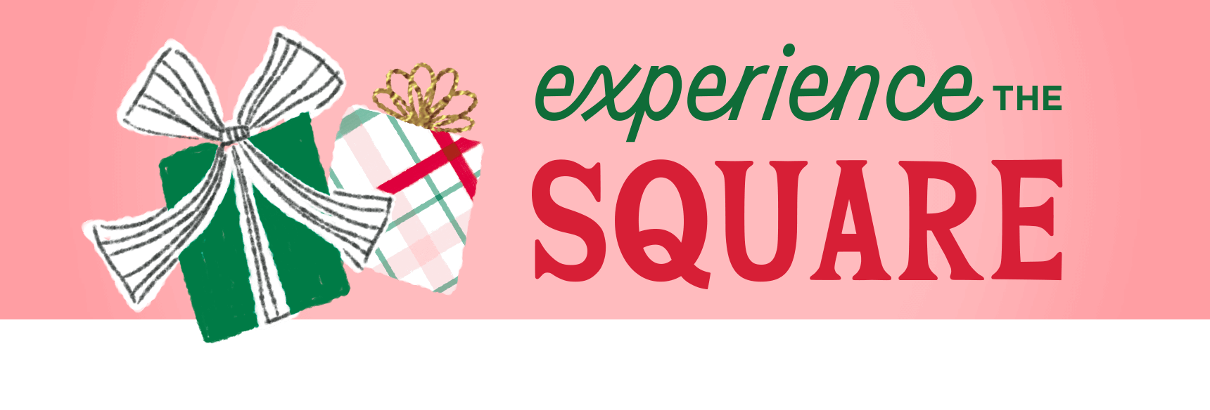 Experience the Square