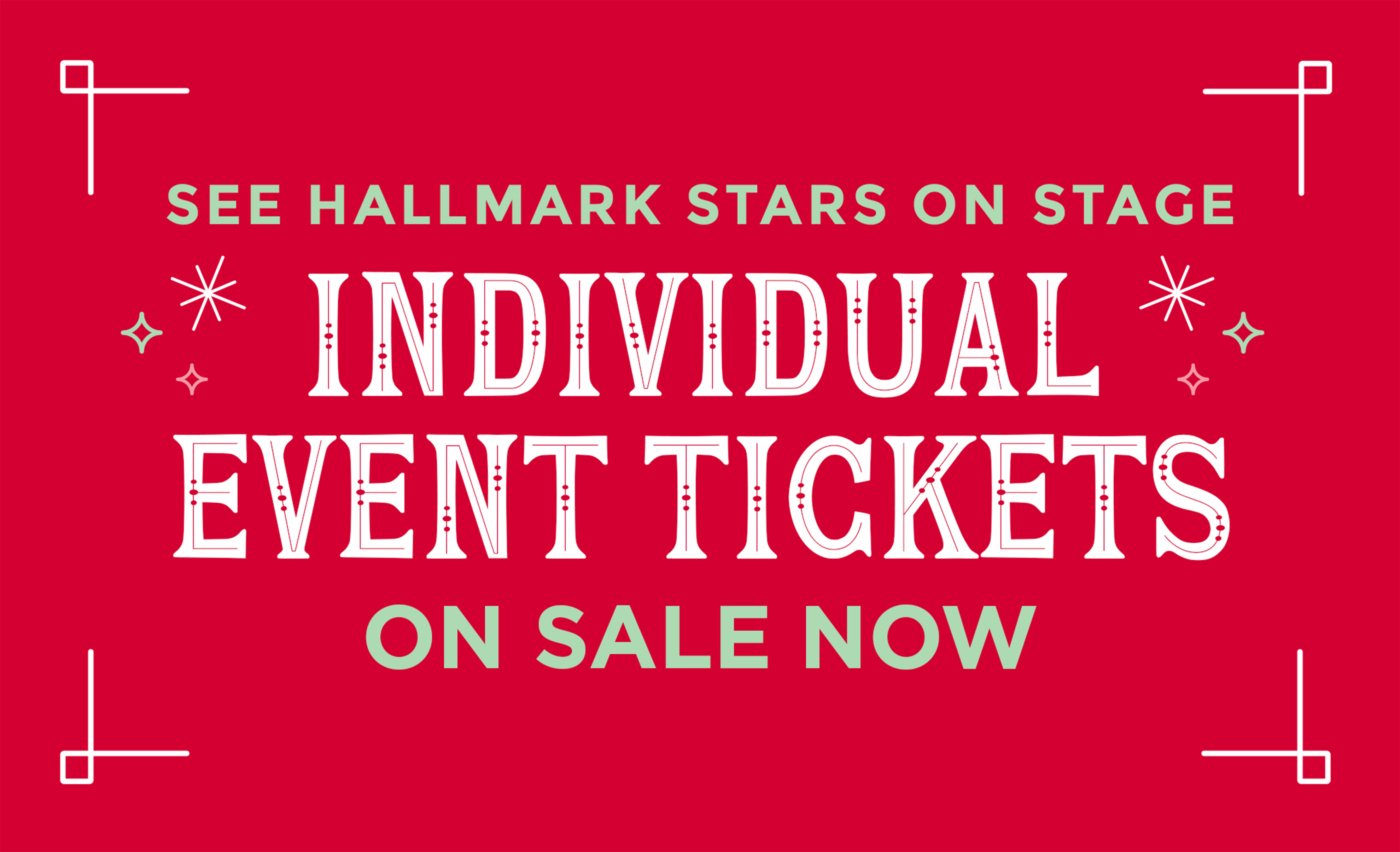 See Hallmark Stars on Stage, Individual Event Tickets on Sale Now